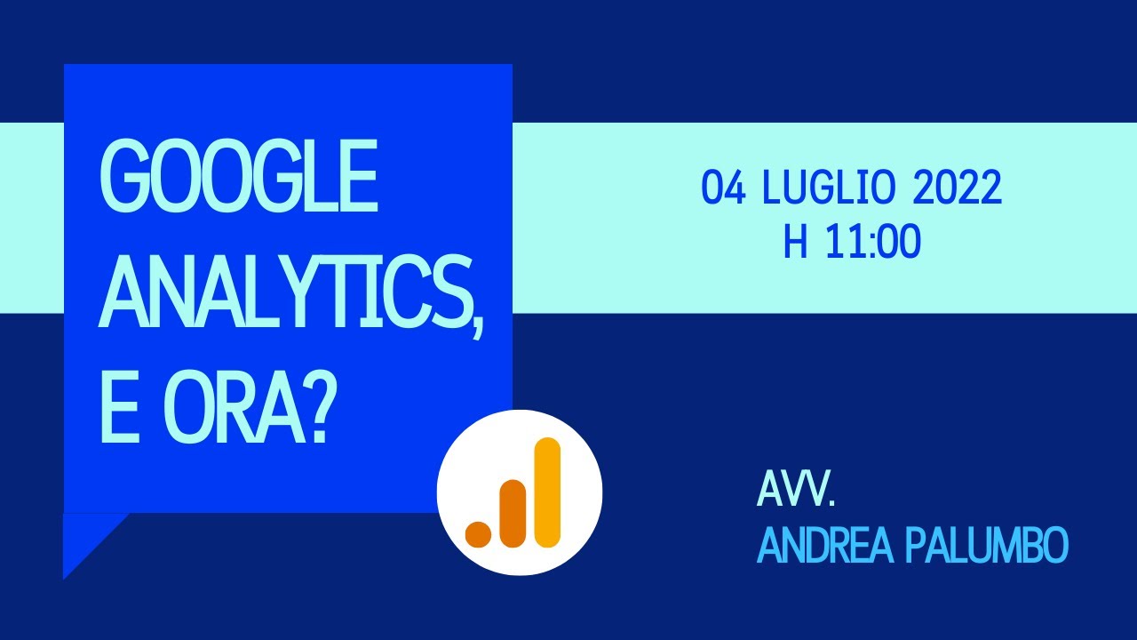 Google Analytics (e non solo), ed ora?
