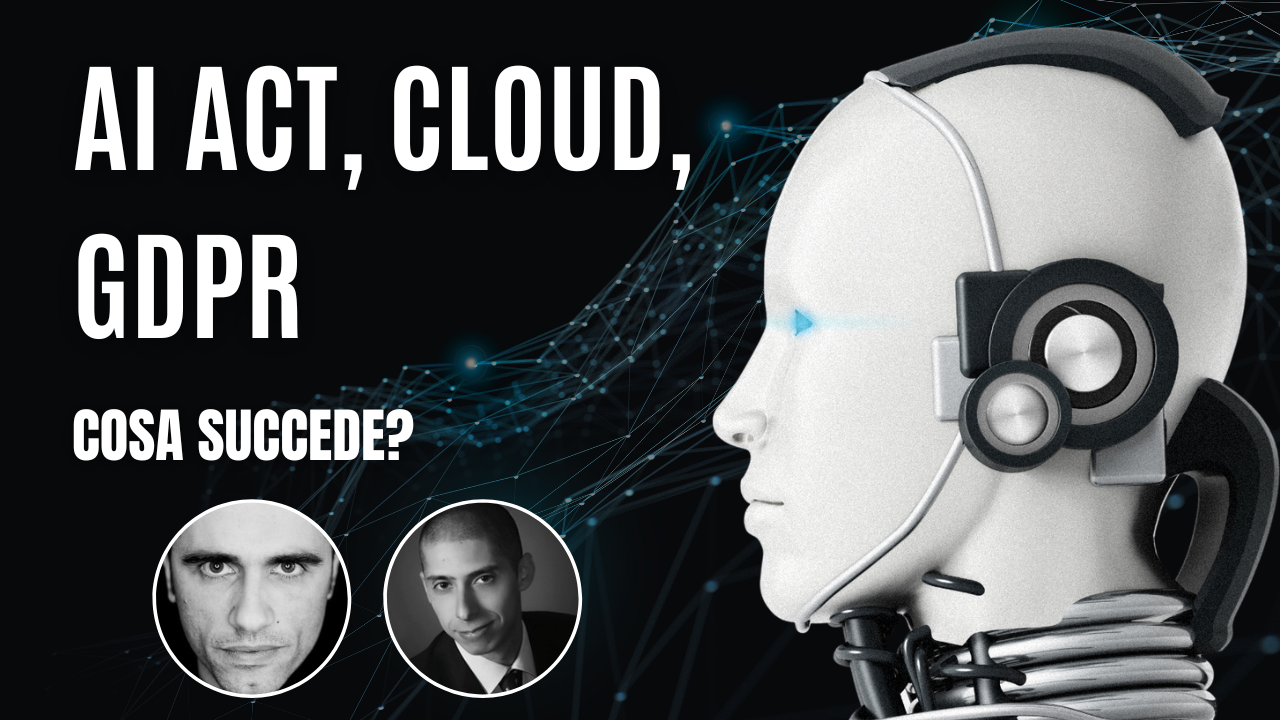 Da AI Act a Privacy Shield, parliamo di cloud europeo