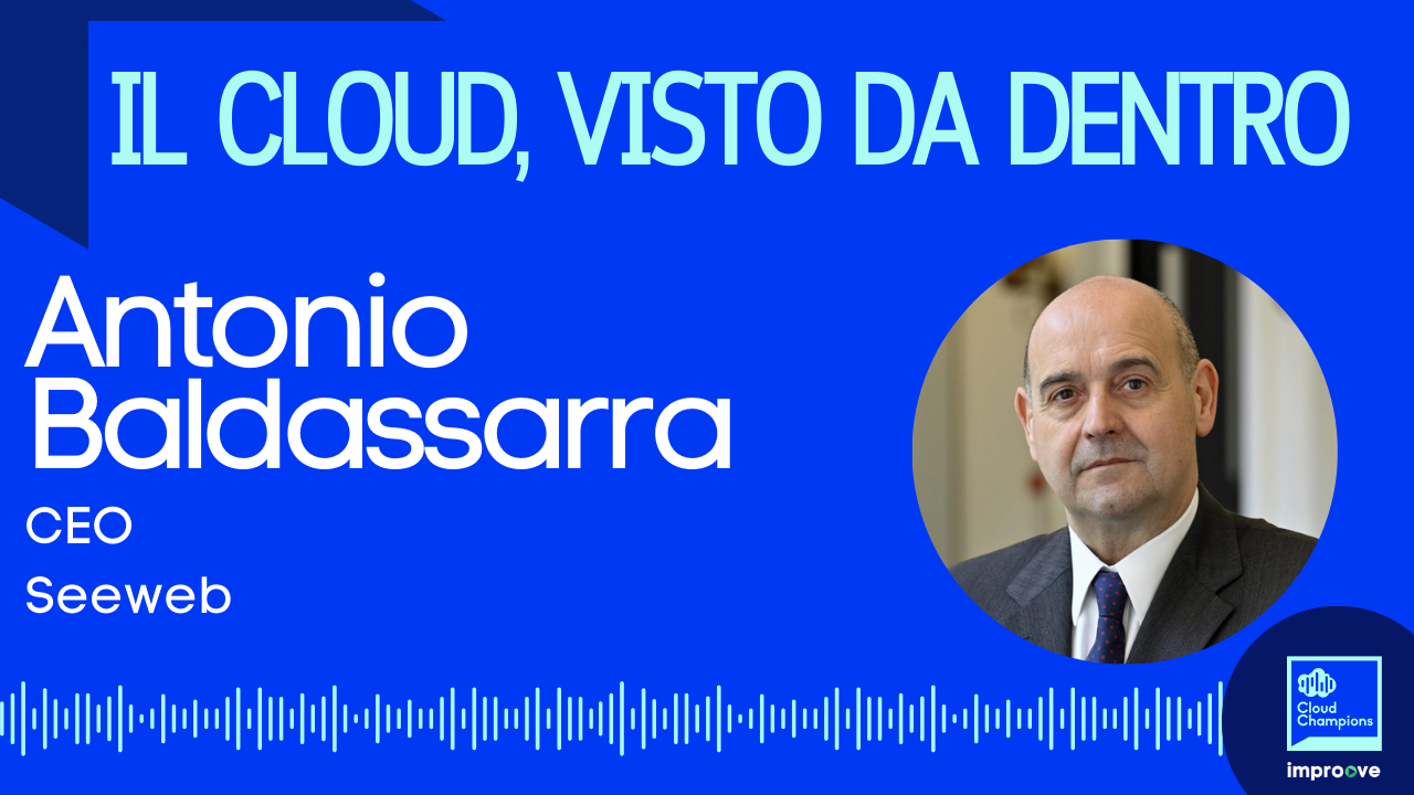 Dentro un Cloud Provider con Antonio Baldassarra, CEO di Seeweb